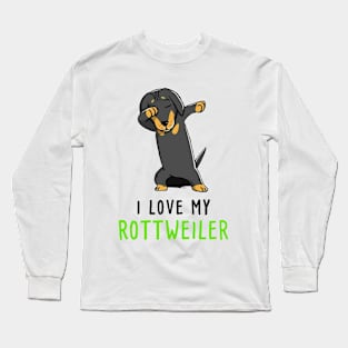 I Love My Rottweiler Long Sleeve T-Shirt